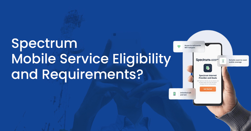 Spectrum mobile service eligibility