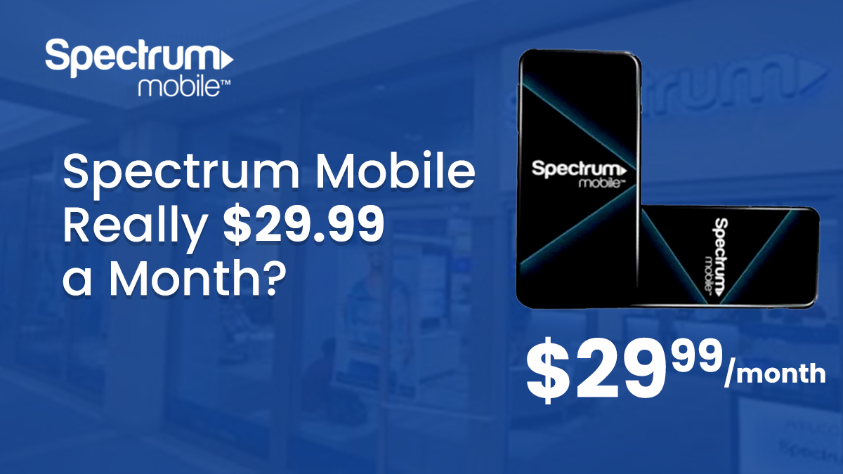 Spectrum mobile 29.99 a month