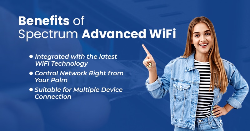 benefits spectrum advanced wifi