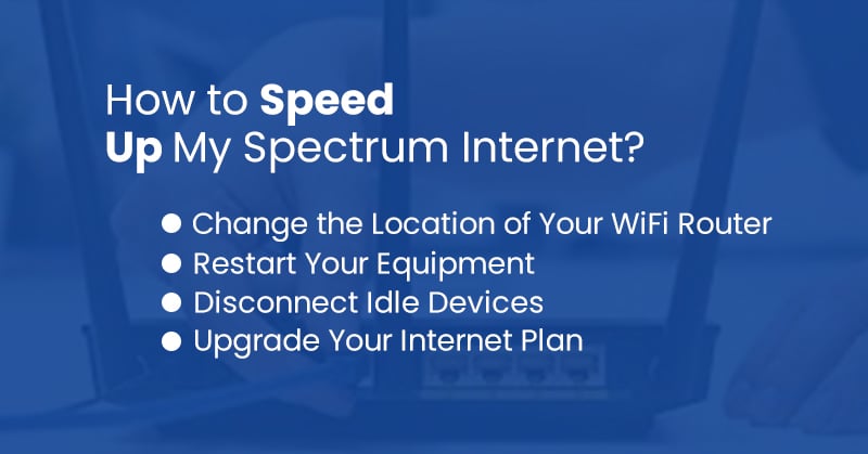 how to speed up my spectrum internet