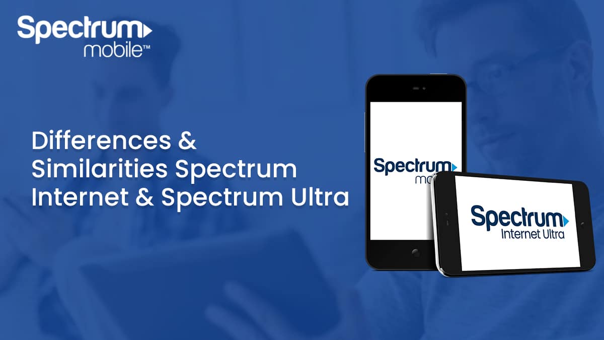 difference spectrum internet and spectrum ultra